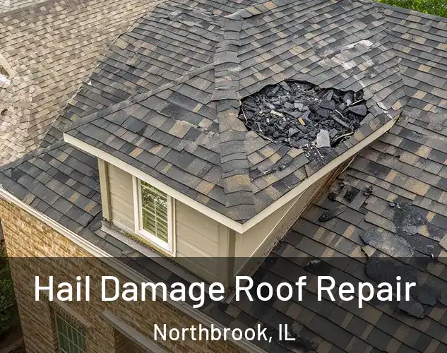 Hail Damage Roof Repair Northbrook, IL