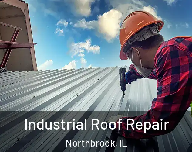  Industrial Roof Repair Northbrook, IL